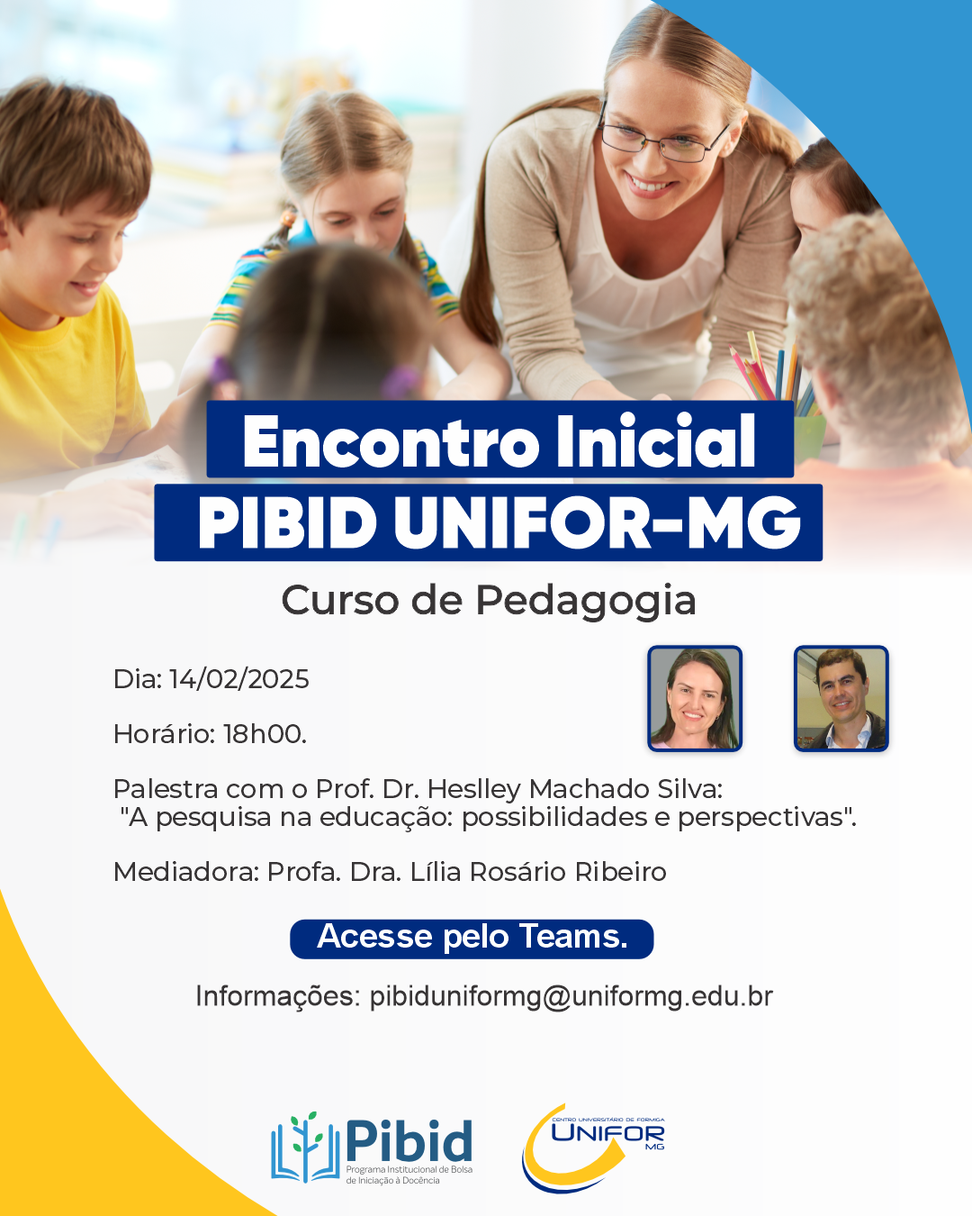 UNIFOR-MG REALIZA ENCONTRO INICIAL DO PIBID: CURSO DE PEDAGOGIA
