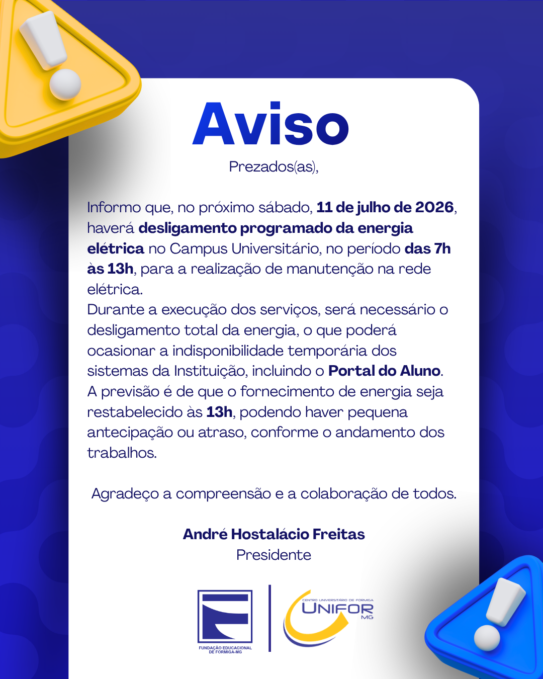 UNIFOR-MG INFORMA DESLIGAMENTO PROGRAMADO DE ENERGIA